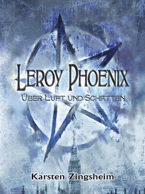 cover image of Über Luft und Schatten--Leroy Phoenix, Band 1 (ungekürzt)